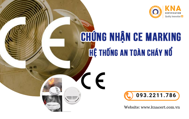 CHỨNG NHẬN CE MARKING CHO HỆ THỐNG AN TOÀN CHÁY