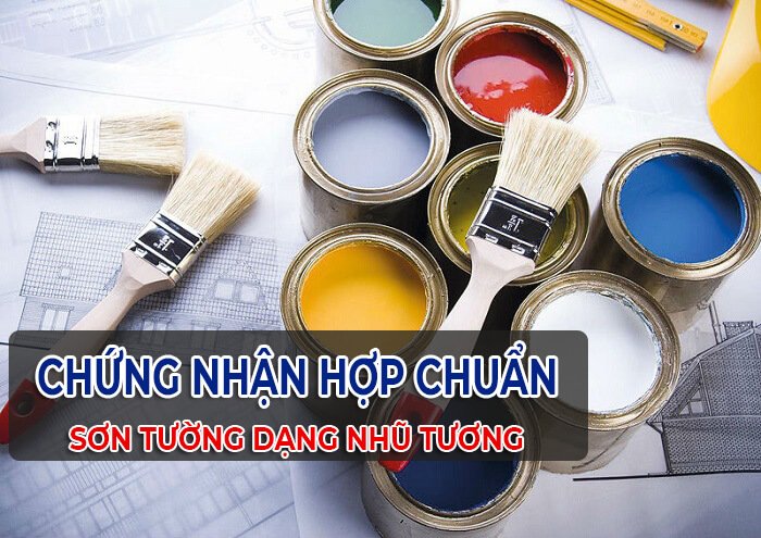 Dịch vụ Chứng nhận hợp chuẩn Sơn tường dạng nhũ tương theo TCVN 8652:2012