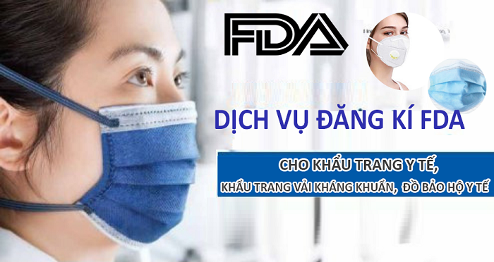 ĐĂNG KÍ FDA CHO KHẨU TRANG Y TẾ 