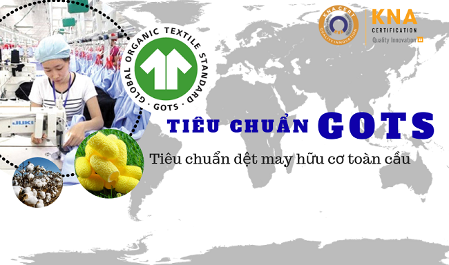 tiêu chuẩn gots về hữu cơ toàn cầu 