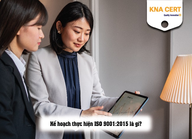 hướng dẫn lập kế hoạch ISO 9001:2015