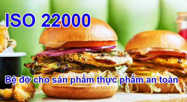 Tiêu chuẩn ISO 22000 ‘bệ đỡ’ cho sản phẩm thực phẩm an toàn, chất lượng