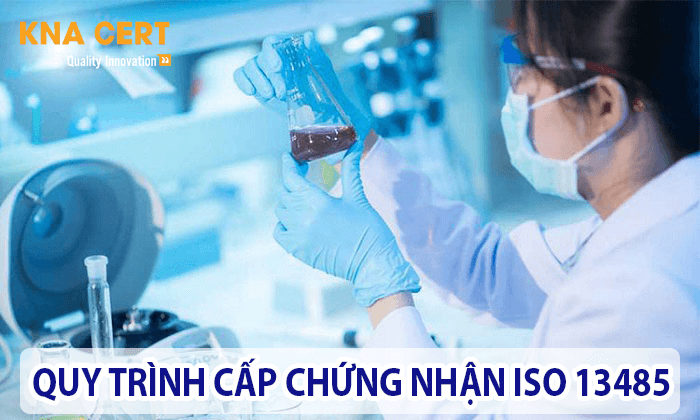 QUY TRÌNH CẤP CHỨNG NHẬN ISO 13485