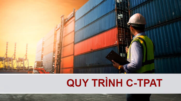 QUY TRÌNH C-TPAT CHUẨN