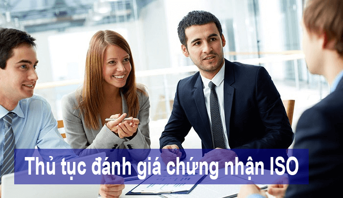 THỦ TỤC ĐÁNH GIÁ CHỨNG NHẬN ISO