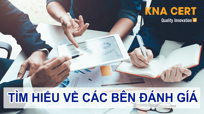 TÌM HIỂU VỀ CÁC BÊN ĐÁNH GIÁ 